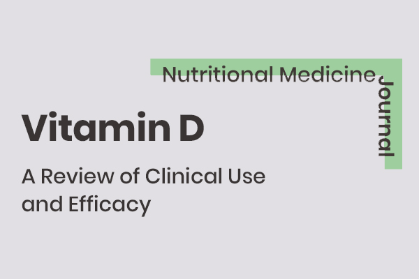Vitamin D: A Review of Clinical Use and Efficacy